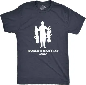 Mens Worlds Okayest Dad Holding Upside Down Kids T Shirt Funny Father's Day Tee