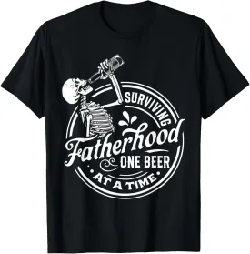 Surviving Fatherhood One Beer At A Time Funny Fathers Day T-Shirt