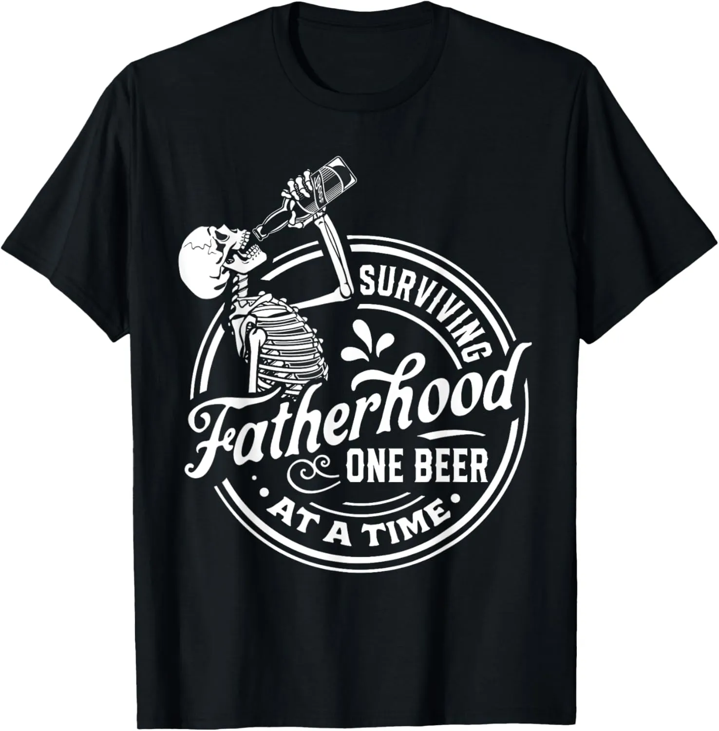 Surviving Fatherhood One Beer At A Time Funny Fathers Day T-Shirt